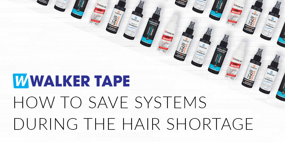 How to Save Systems During the Hair Shortage