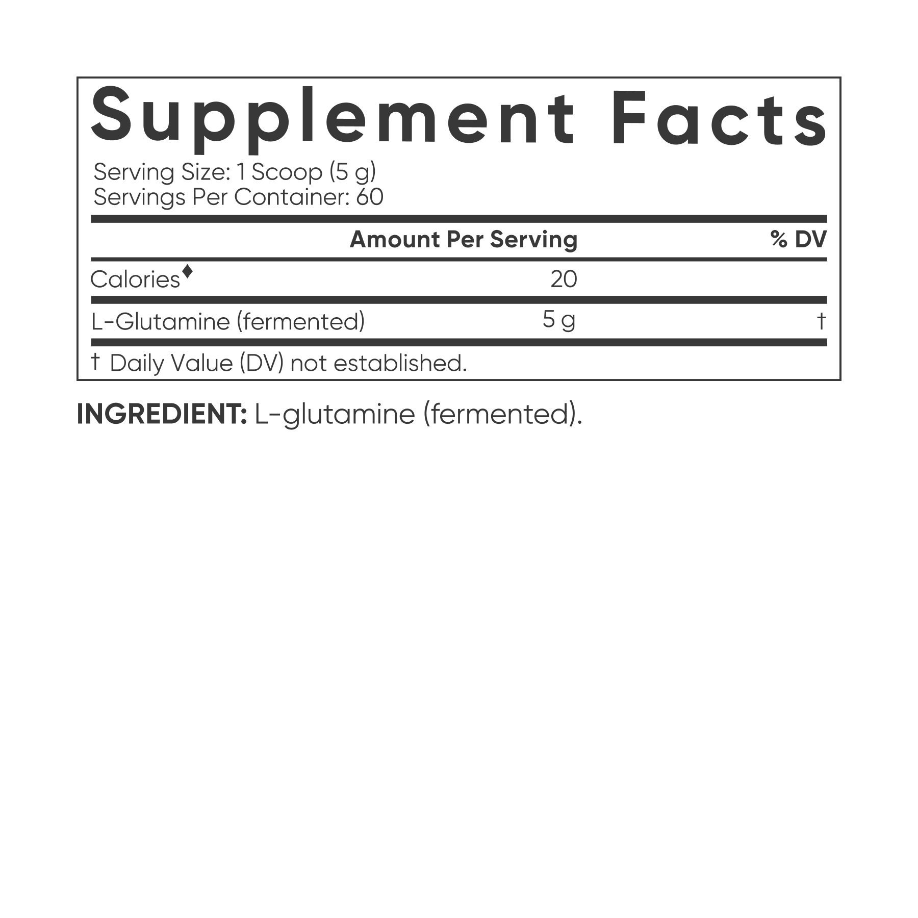 Supplement facts label for L-glutamine with serving size, calories, and ingredient information.